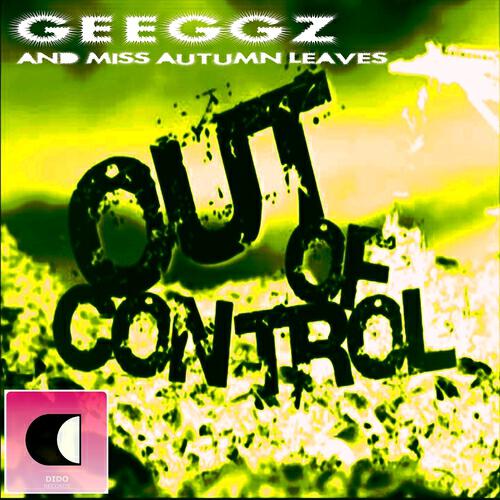 Geeggz - Out of Control (Xaruf & DJ Furax Minimal Mix)