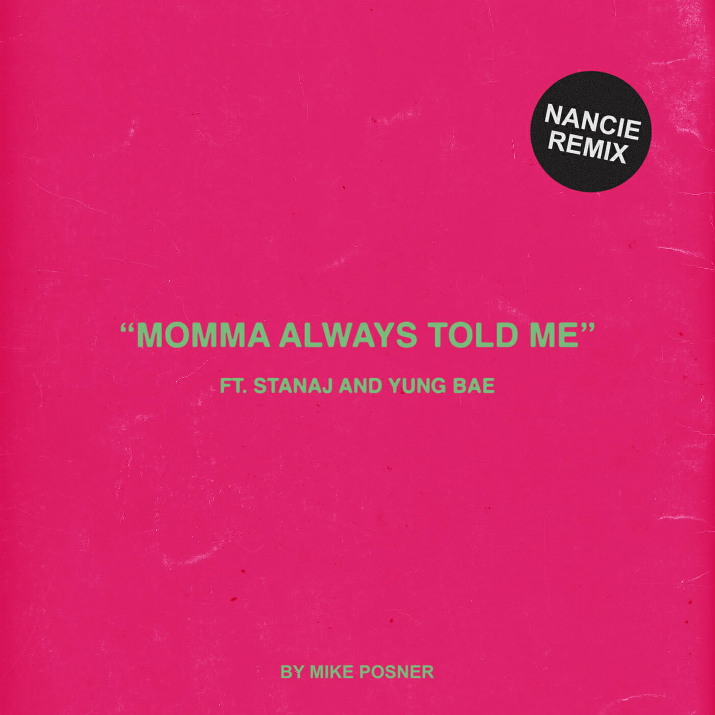 Mike Posner - Momma Always Told Me (Nancie Remix)