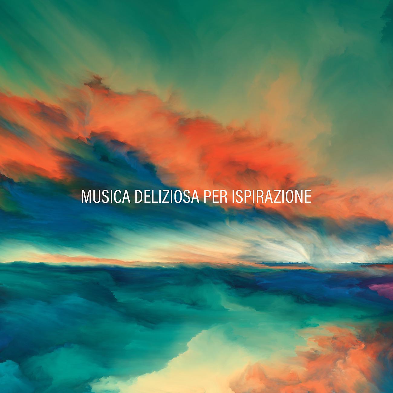 Постер альбома Musica deliziosa per ispirazione