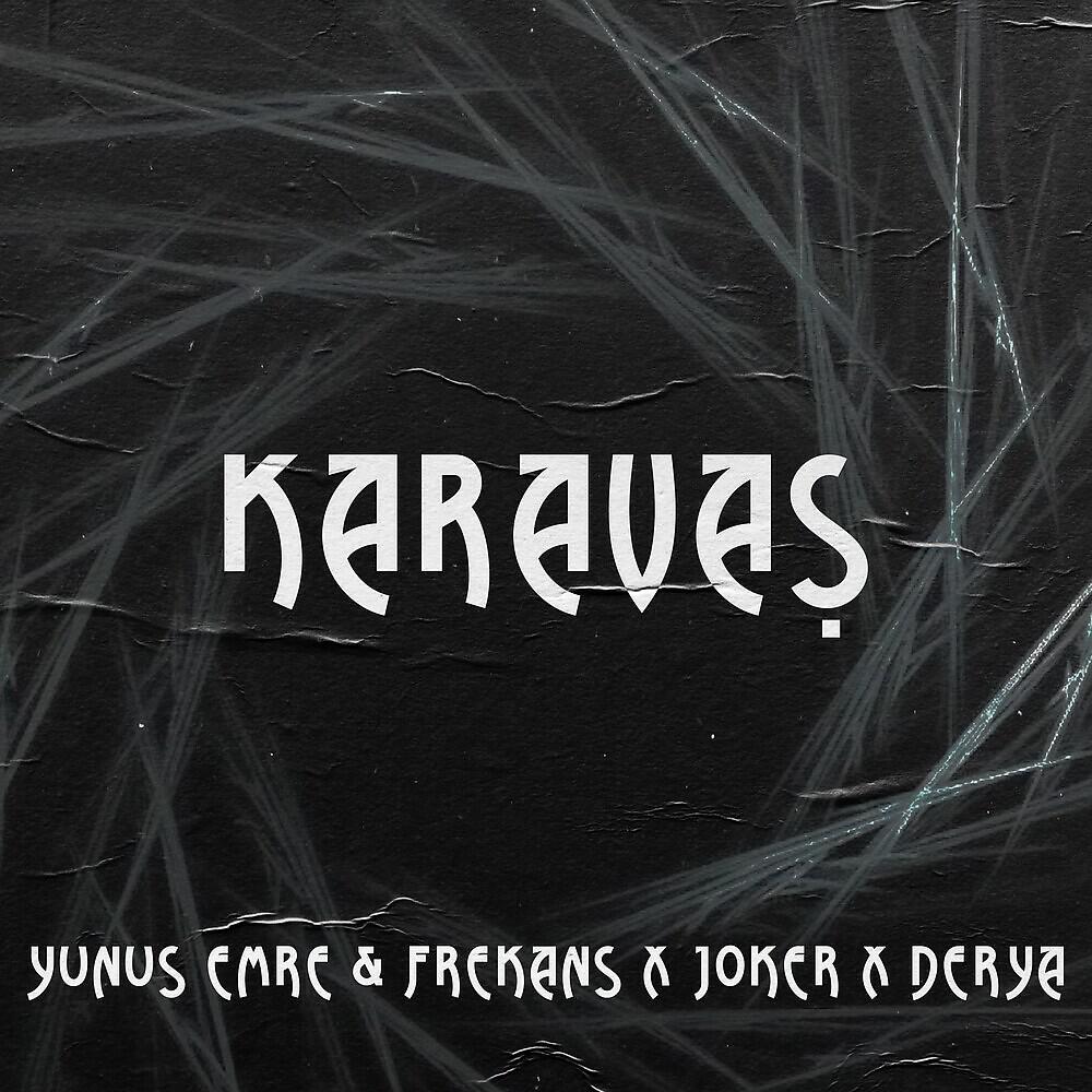 Yunus Emre & Frekans - Karavaş