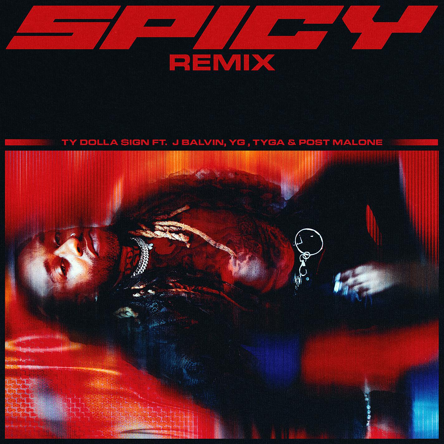 Постер альбома Spicy (feat. J Balvin, YG, Tyga & Post Malone) [Remix]