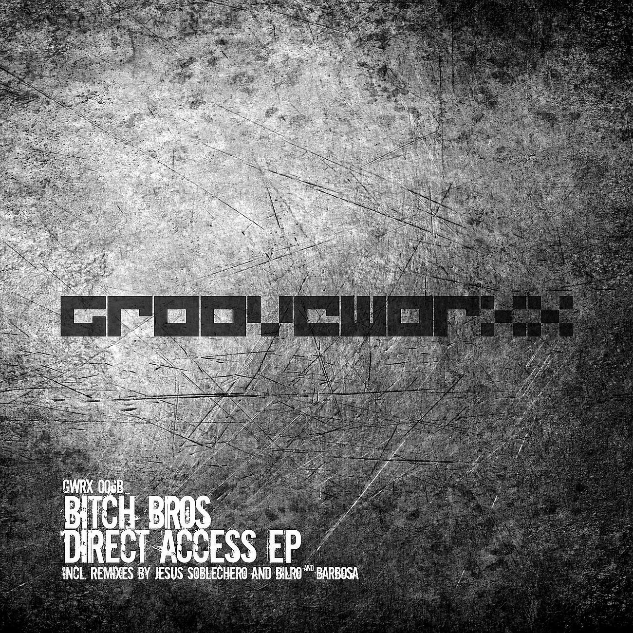 Bitch Bros - Direct Access (Bilro & Barbosa Remix)
