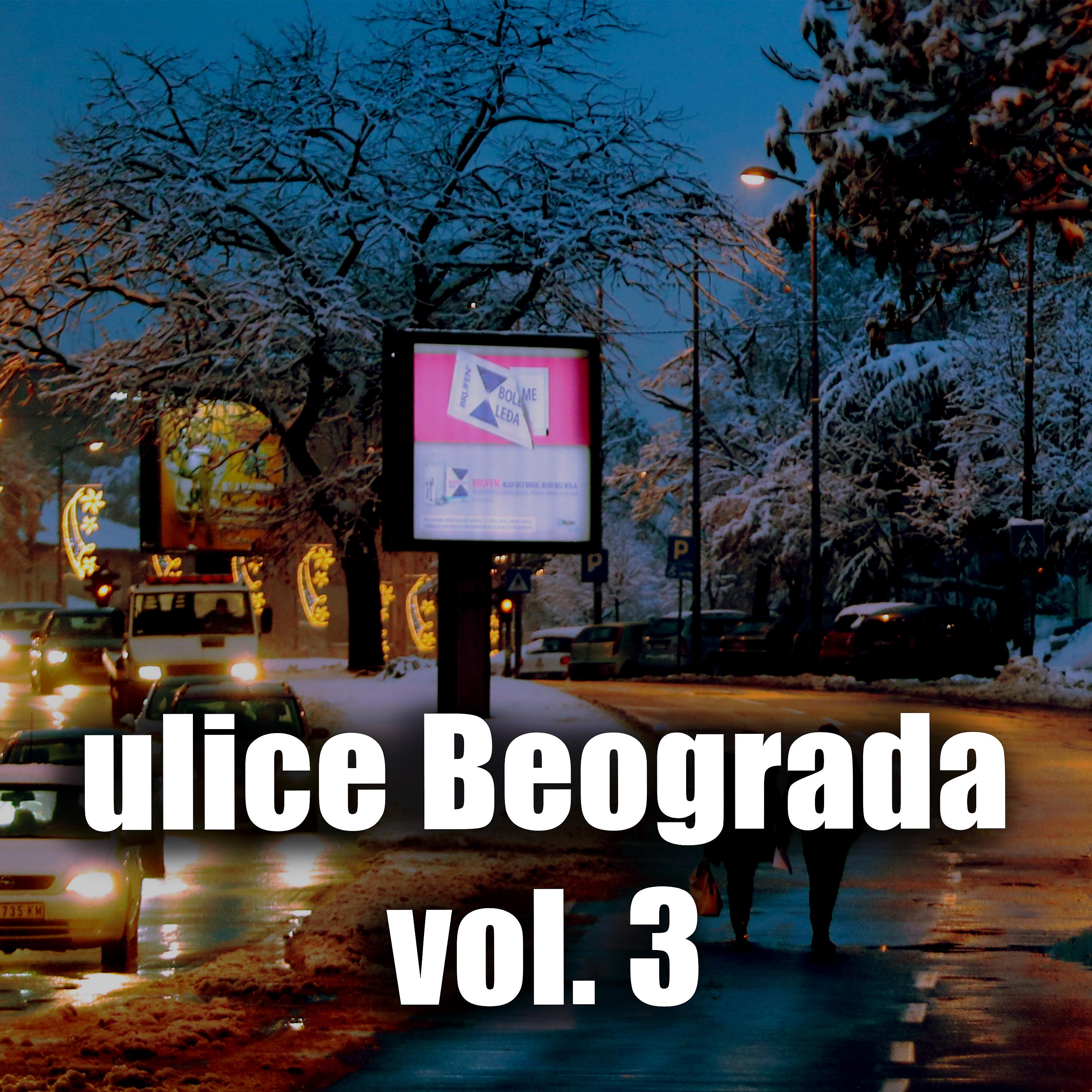 Постер альбома Ulice Beograda Vol. 3