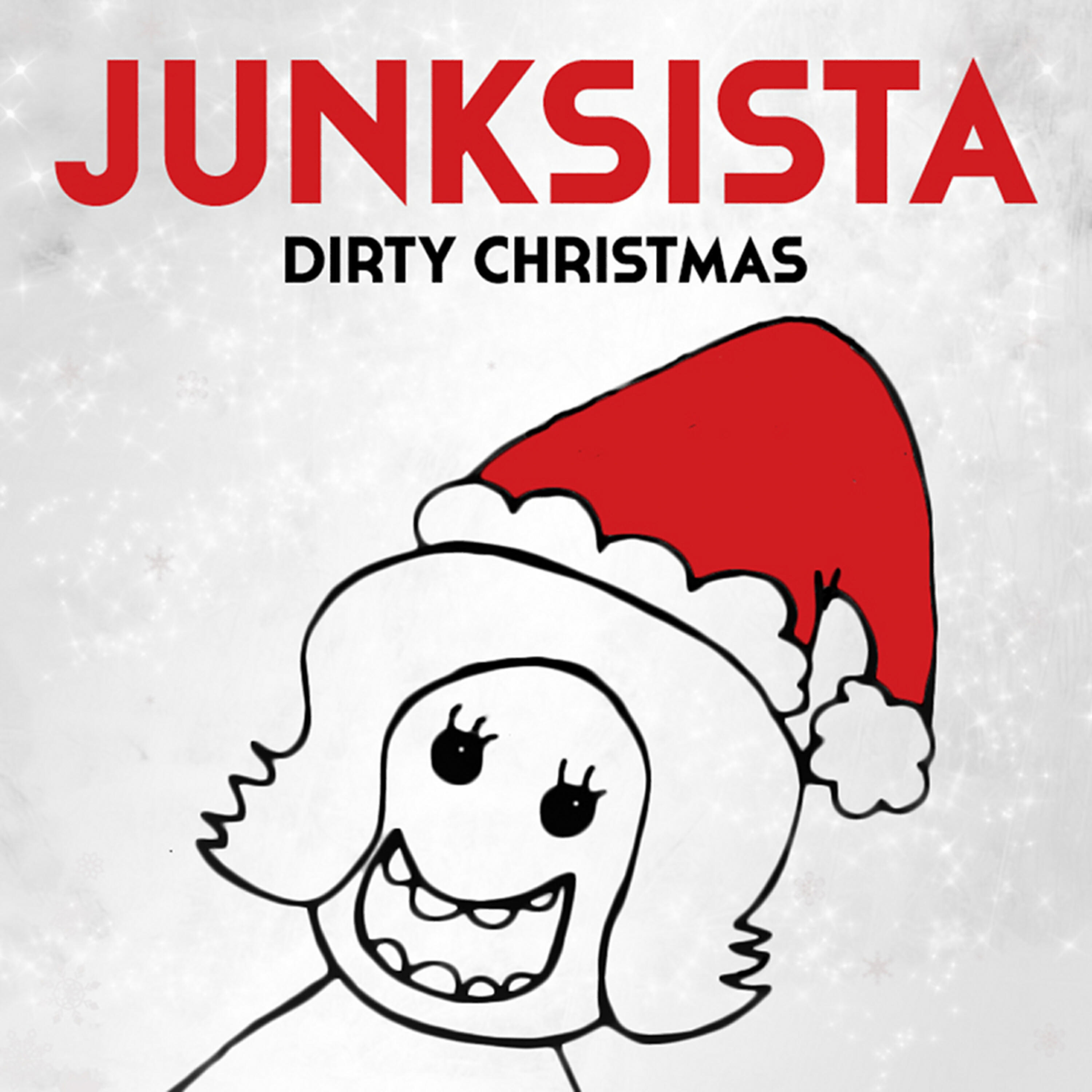 JUNKSISTA - Dirty Christmas