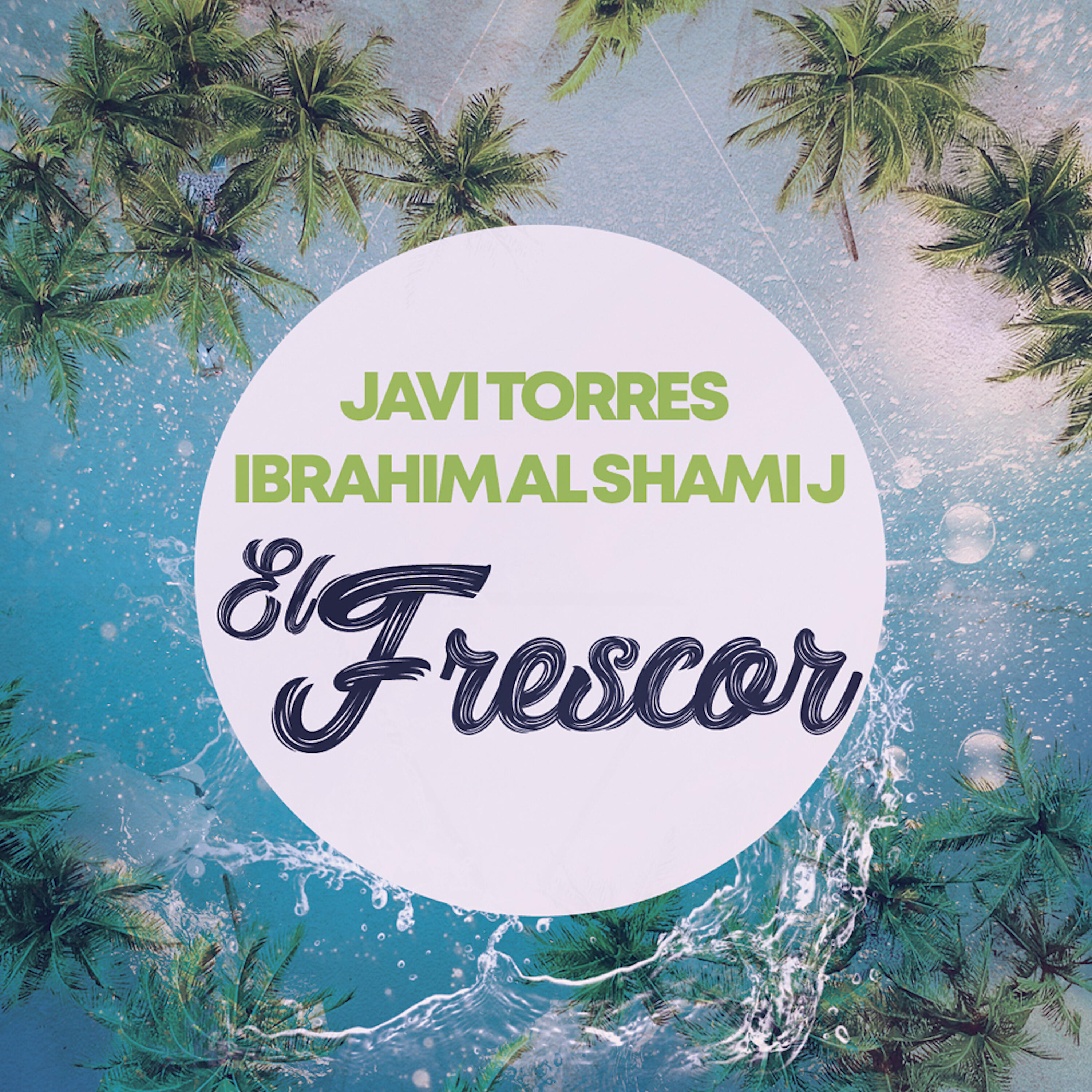 Javi Torres - El Frescor (Radio Edit)