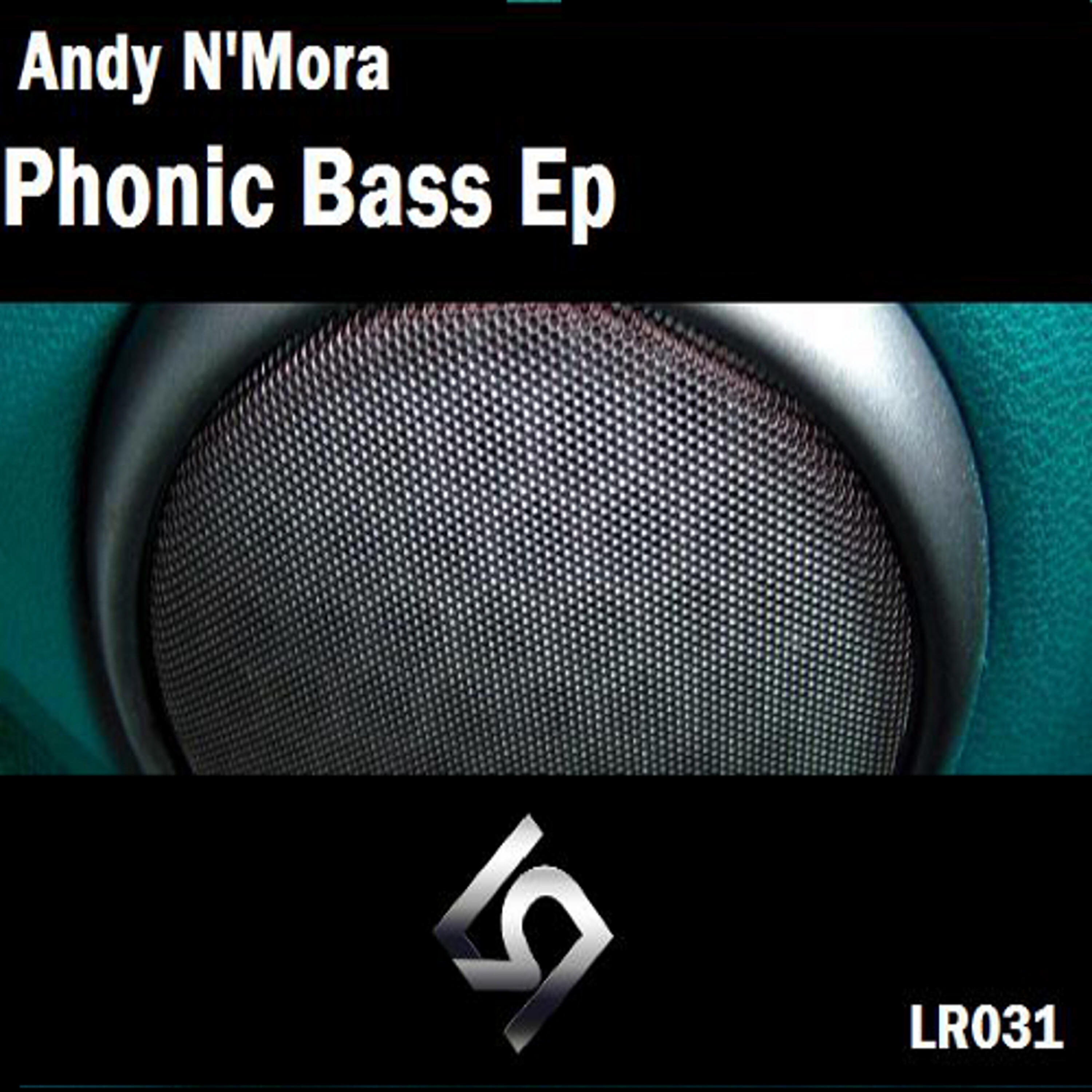 Andy N'Mora - Phonic Bass (Oscar Palacios Remix)
