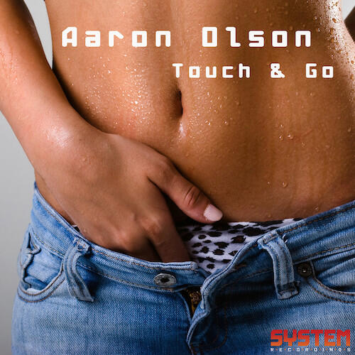 Aaron Olson - Touch & Go (Dislexik Remix)