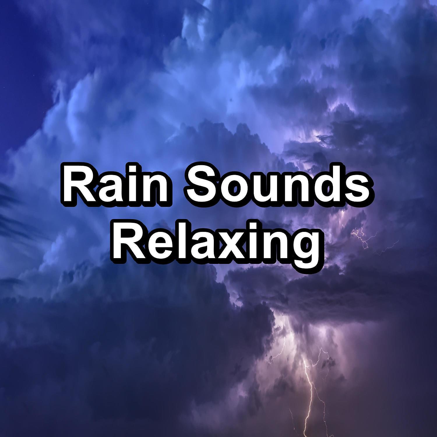 Постер альбома Rain Sounds Relaxing