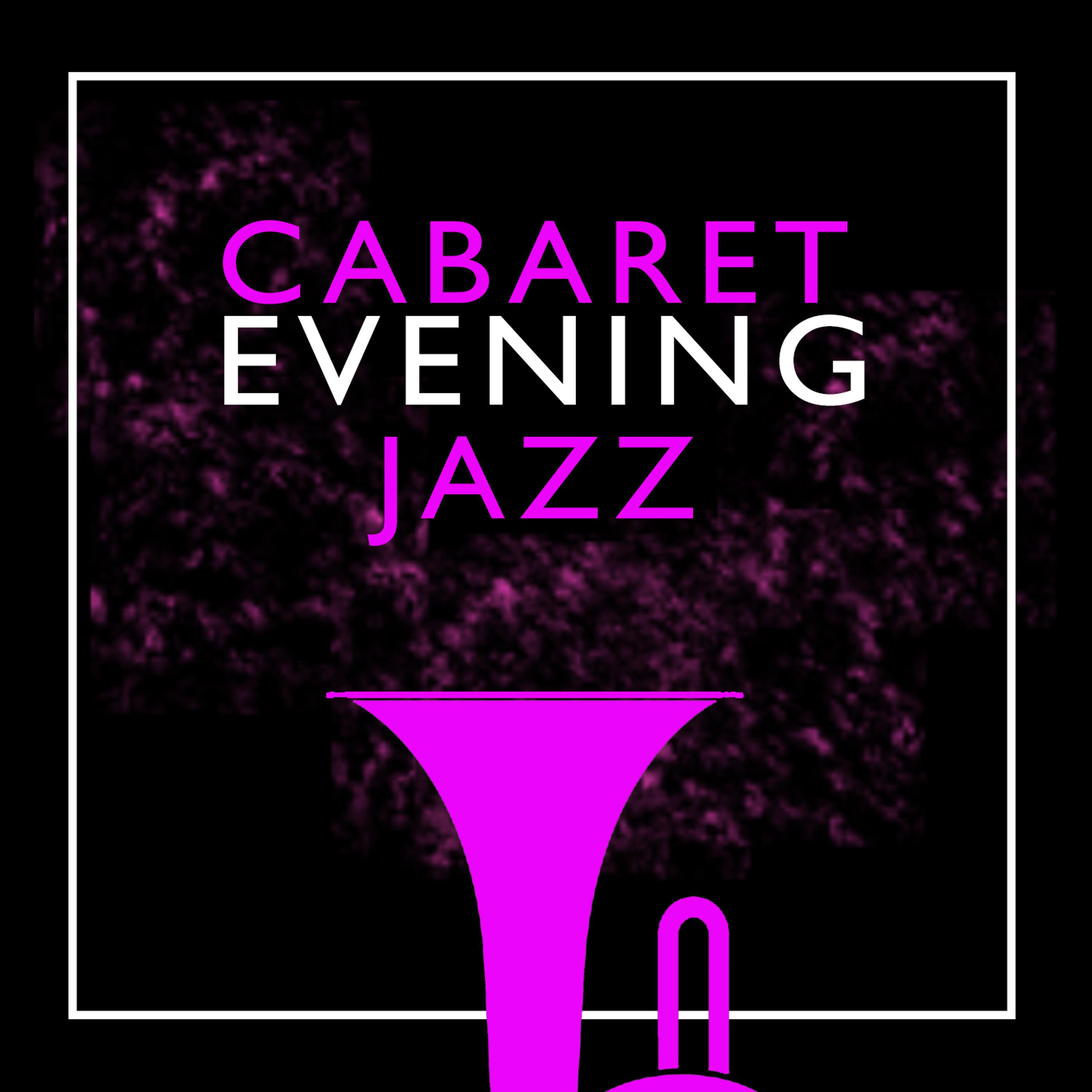 Постер альбома Cabaret Evening Jazz