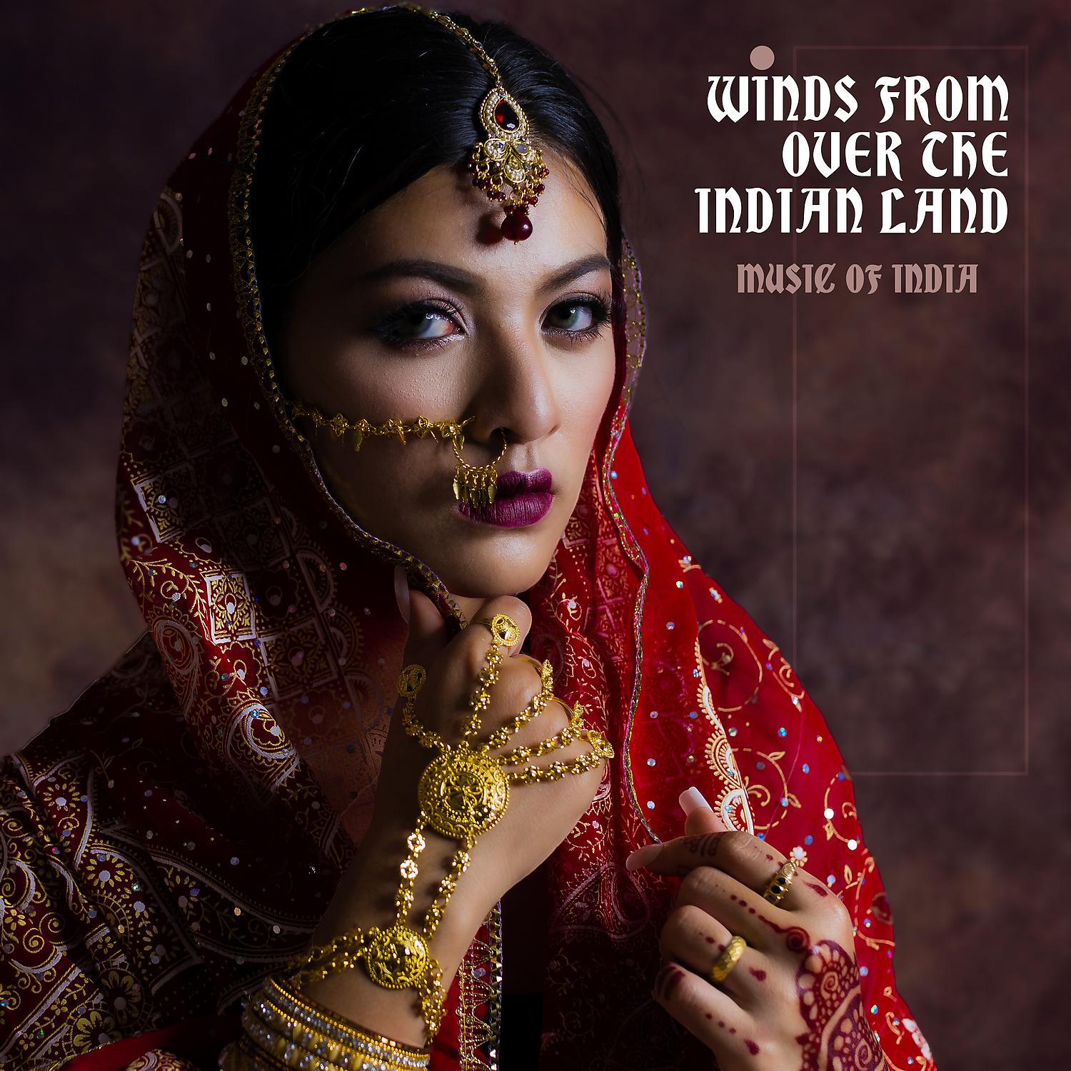 Постер альбома Winds from over the Indian Land – Music of India