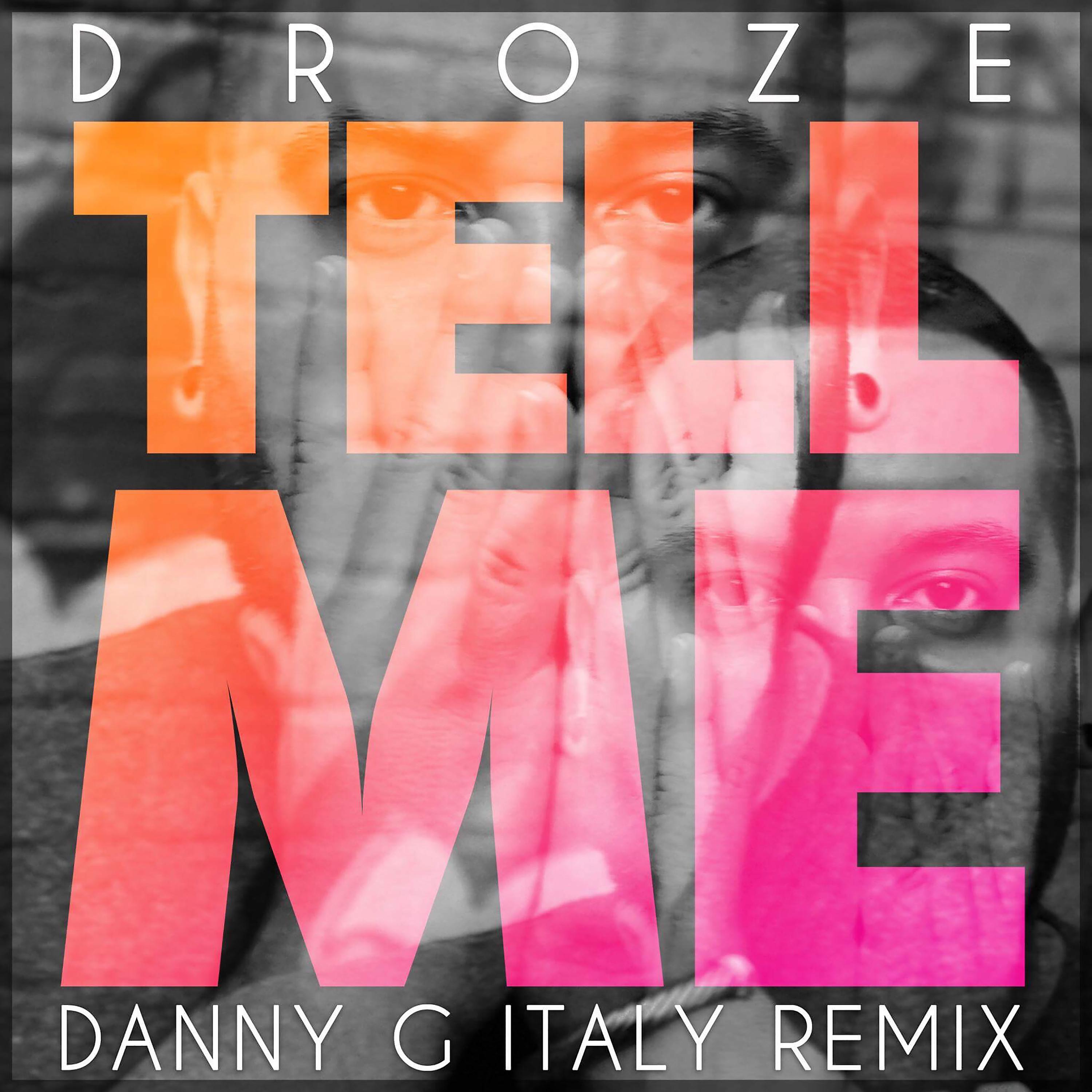 Постер альбома Tell Me (Danny G Italy Remix)