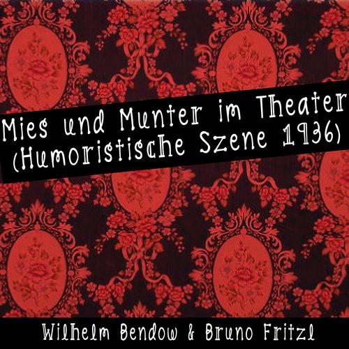 Постер альбома Mies und Munter im Theater (Humoristische Szene 1936)