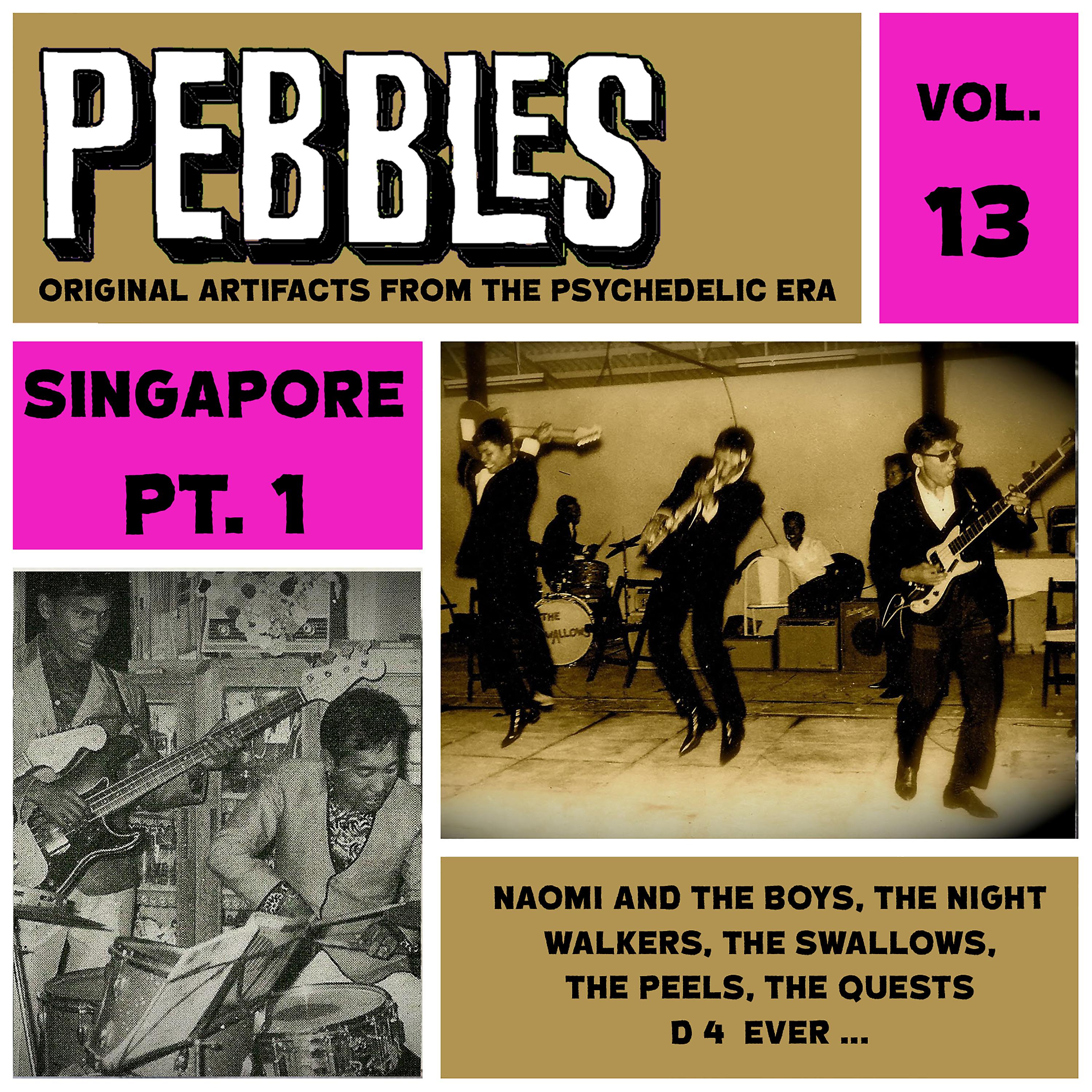 Постер альбома Pebbles Vol. 13, Singapore Pt. 1, Originals Artifacts from the Psychedelic Era