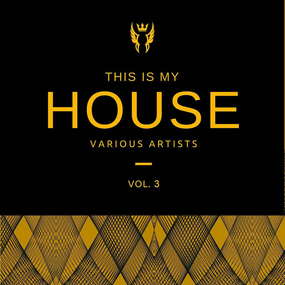 Постер альбома This Is My House, Vol. 3