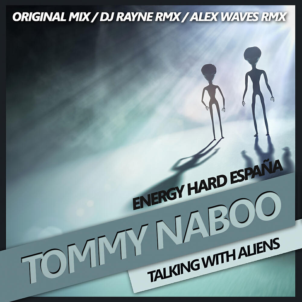 Tommy Naboo - Talking with Aliens (Alex Waves Remix)