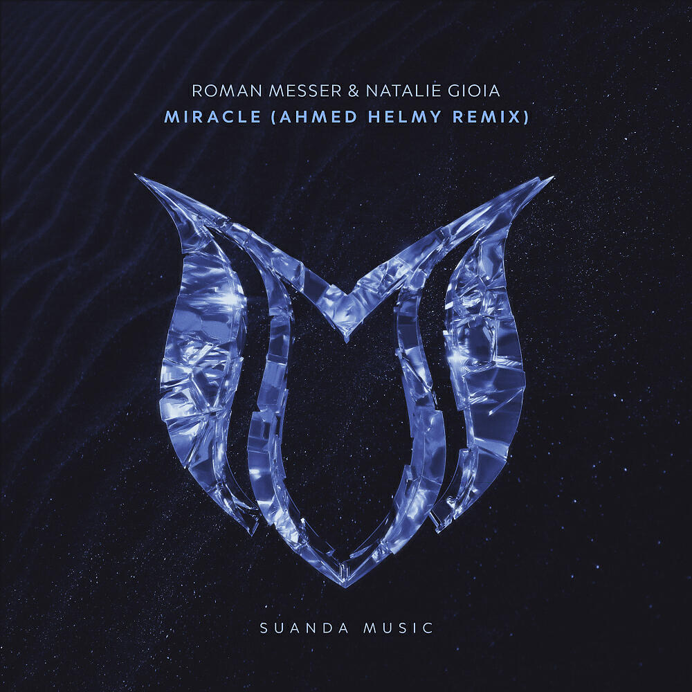Roman Messer - Miracle (Ahmed Helmy Remix)