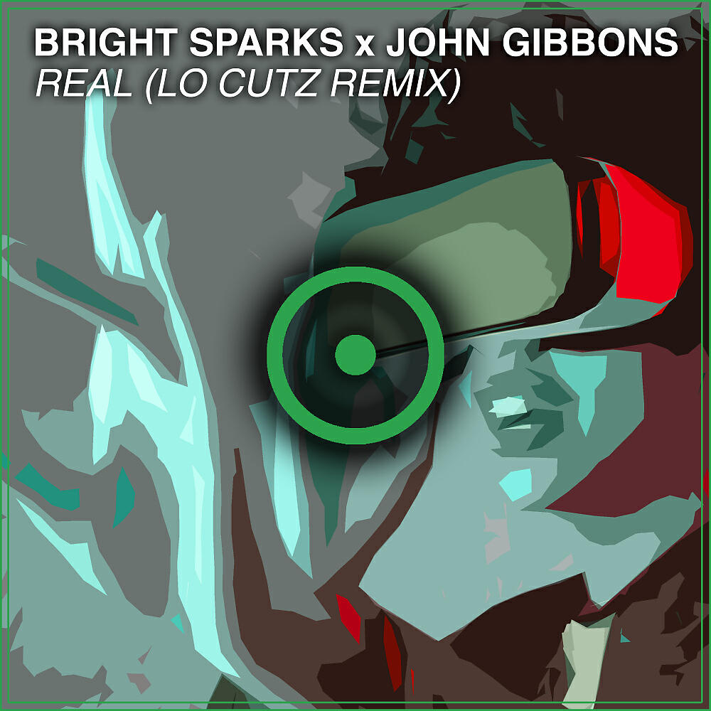 Bright Sparks - Real (Lo Cutz Remix (Radio Edit))