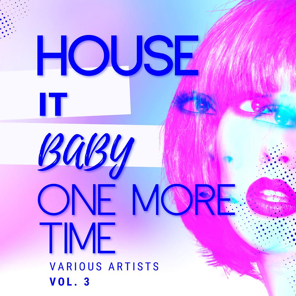 Постер альбома House It Baby One More Time, Vol. 3