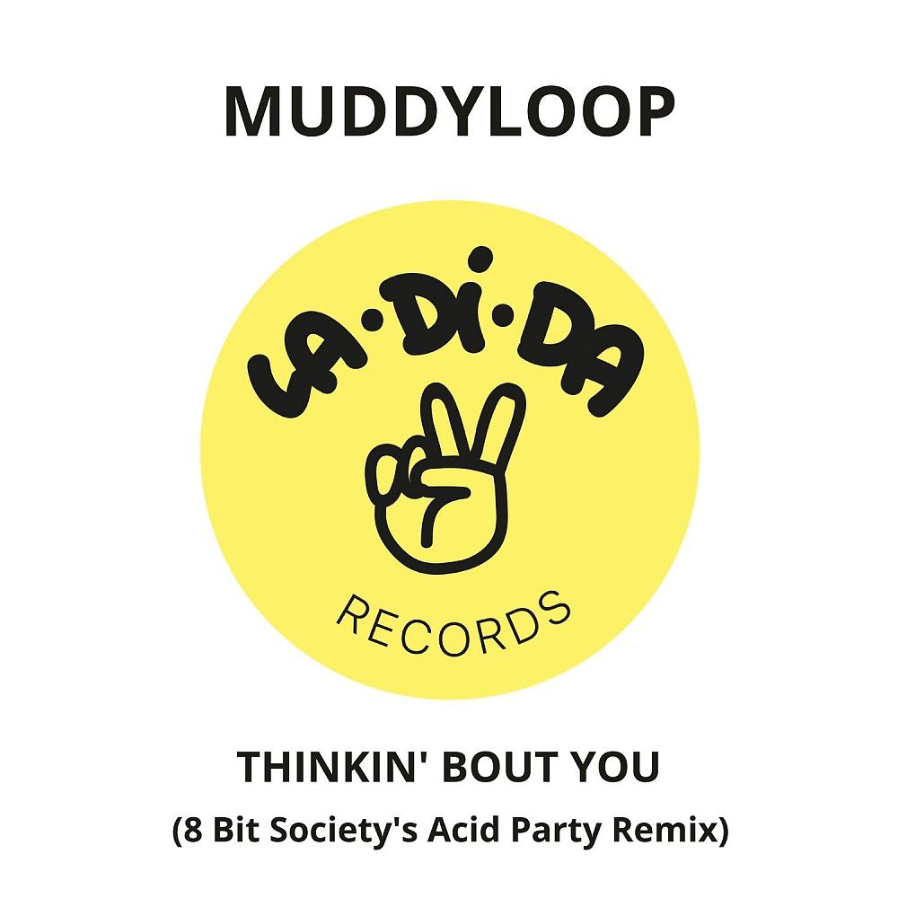 Постер альбома Thinkin' Bout You (8 Bit Society's Acid Party Remix)