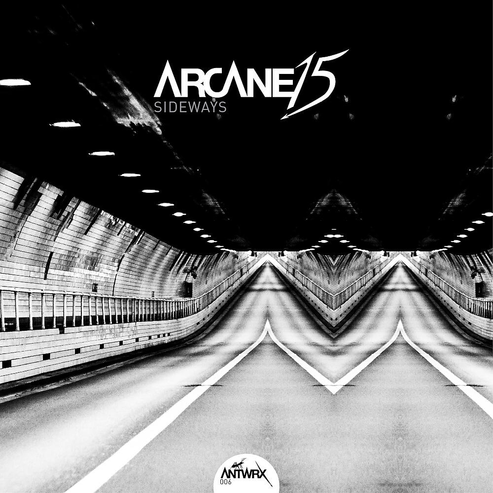 Arcane 15 - Sideways (Original Mix)