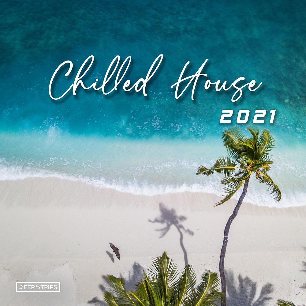 Постер альбома Chilled House 2021