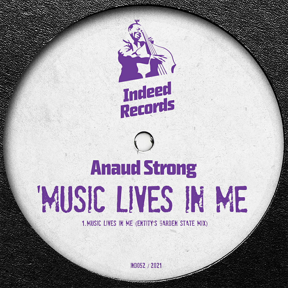 ANAUD STRONG - Music Lives In Me (Entity's Garden State Mix)