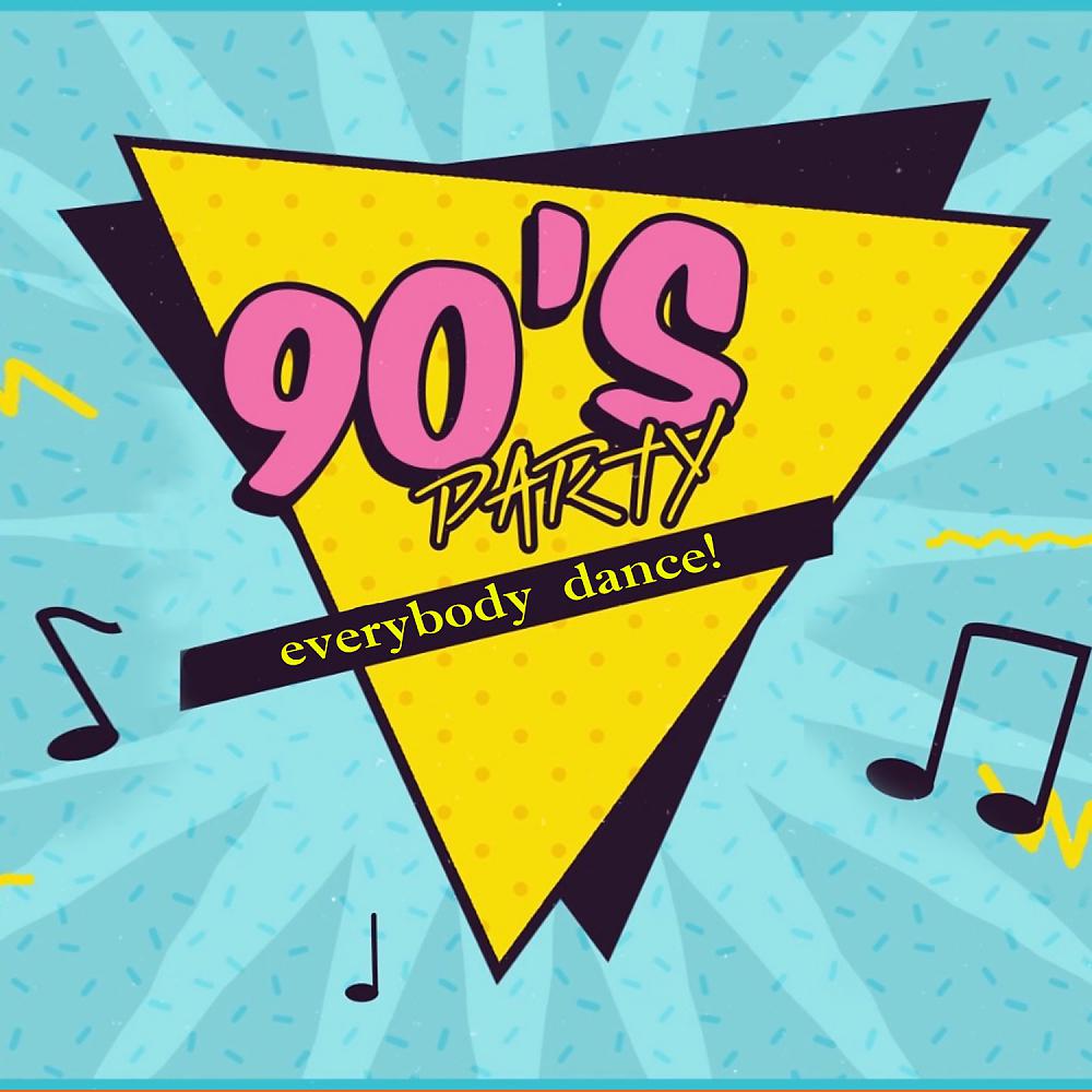 Постер альбома 90's Party. Everybody dance!