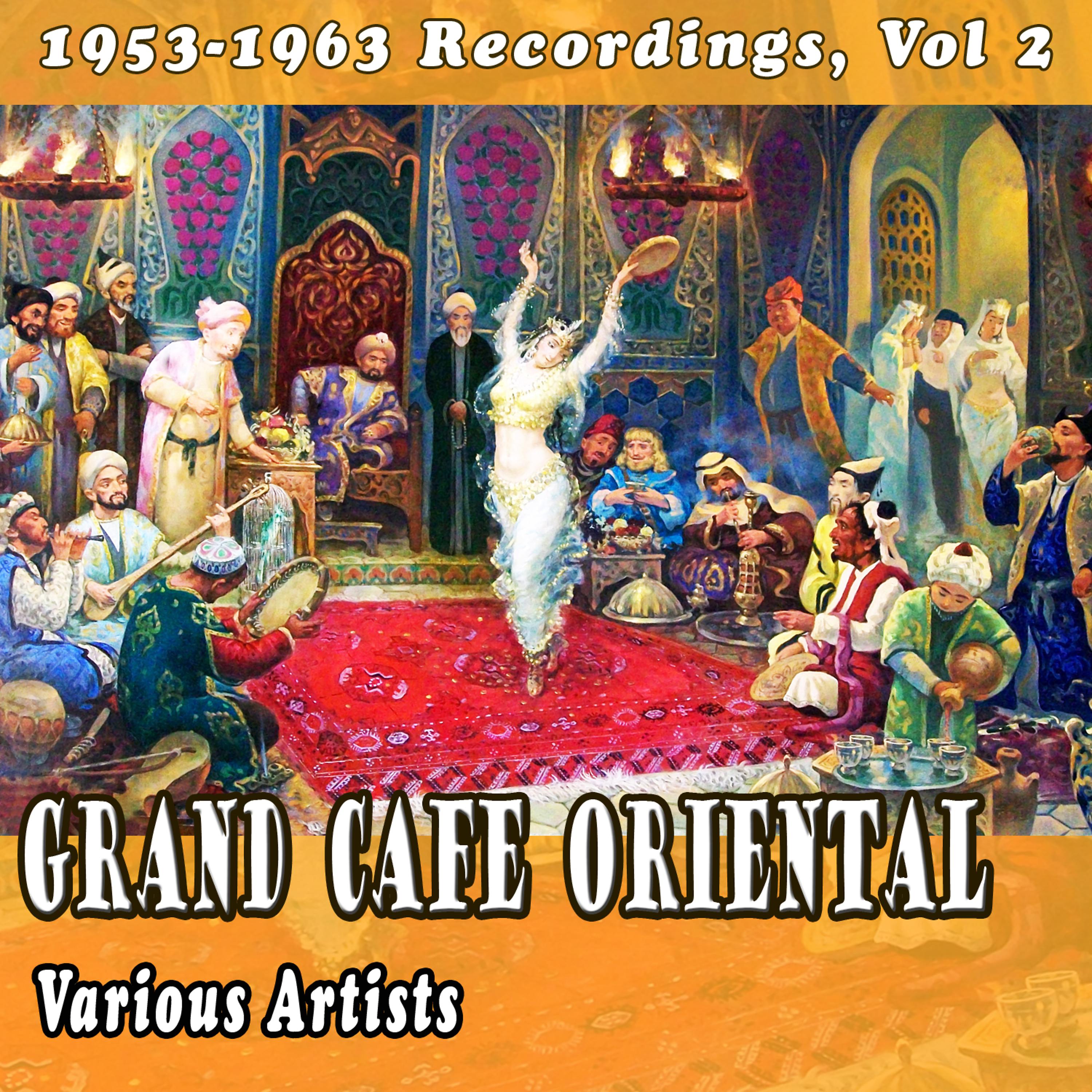 Постер альбома Grand Cafe Oriental, Vol. 2