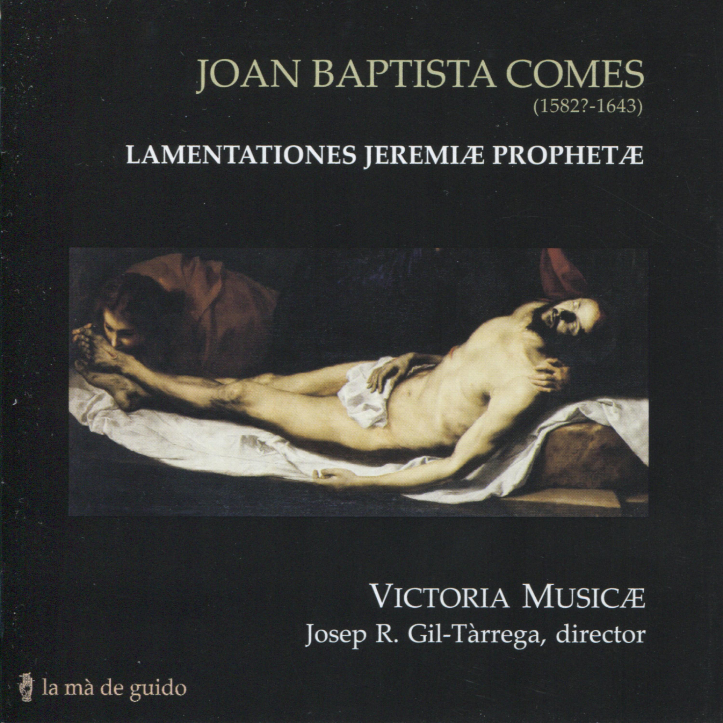 Постер альбома Comes: Lamentations Jeremiæ Prophetæ