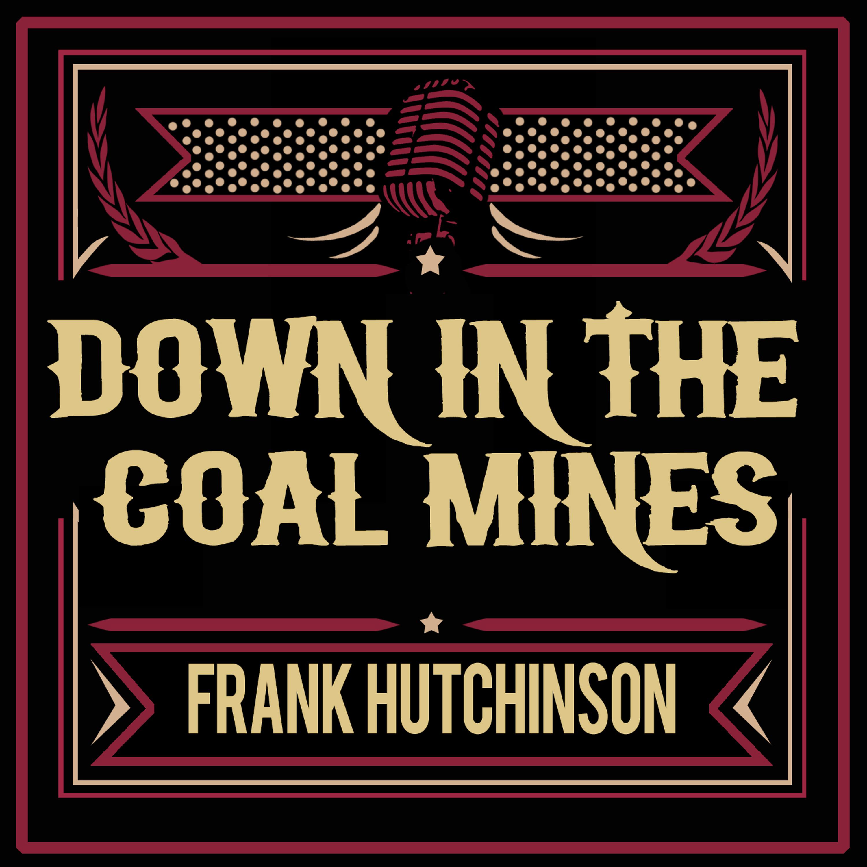 Постер альбома Down in the Coal Mines