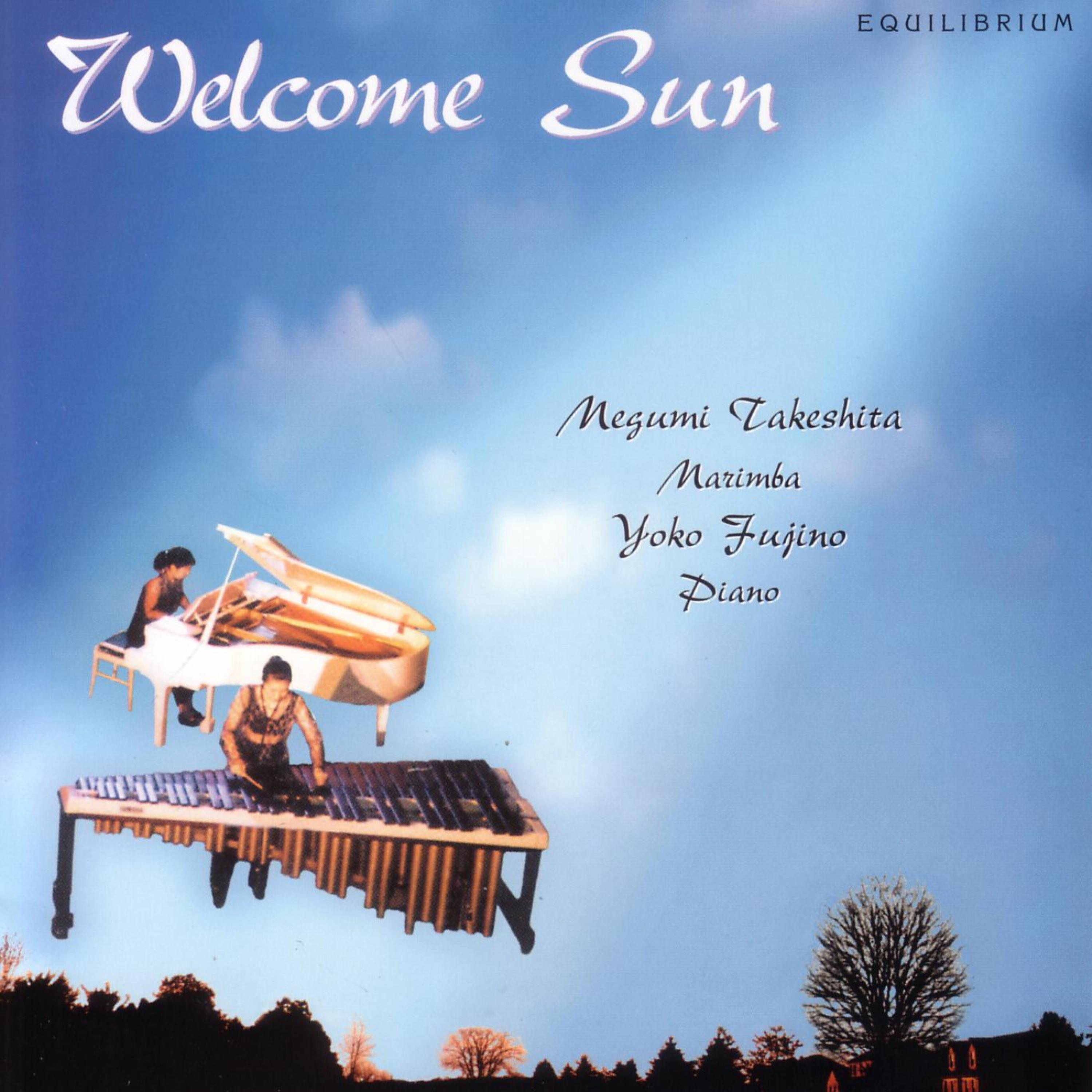 Постер альбома Welcome Sun: Music for Marimba and Piano
