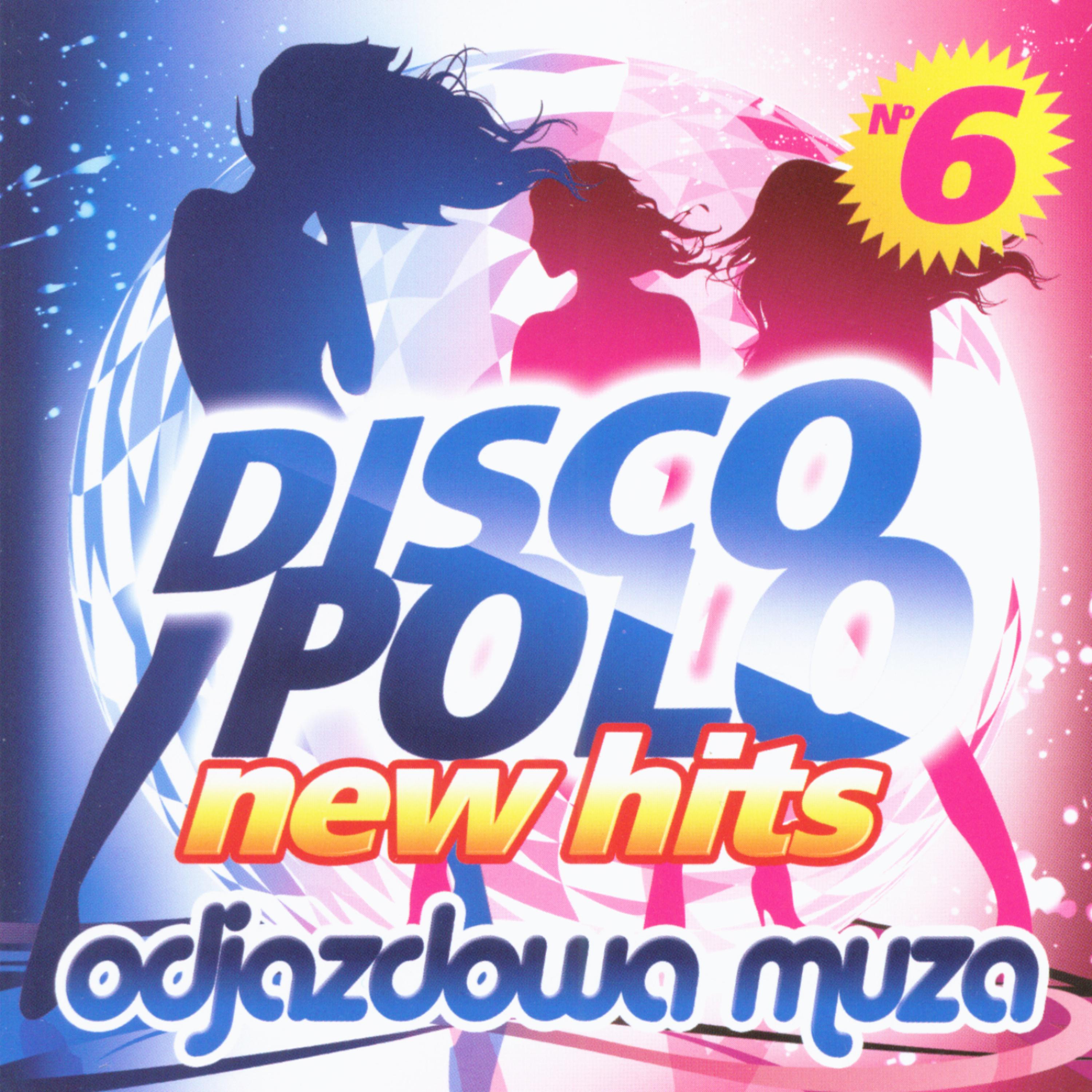 Постер альбома Disco Polo New Hits vol. 6 (Odjazdowa Muza)