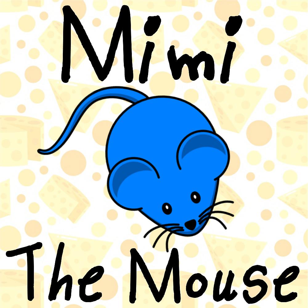 Постер альбома Mimi the Mouse