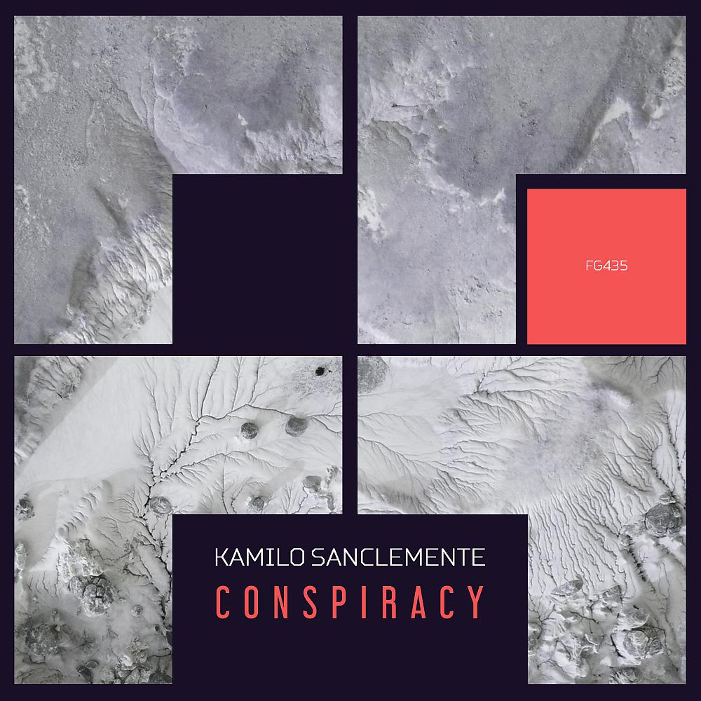 Kamilo Sanclemente - Conspiracy (Original Mix)