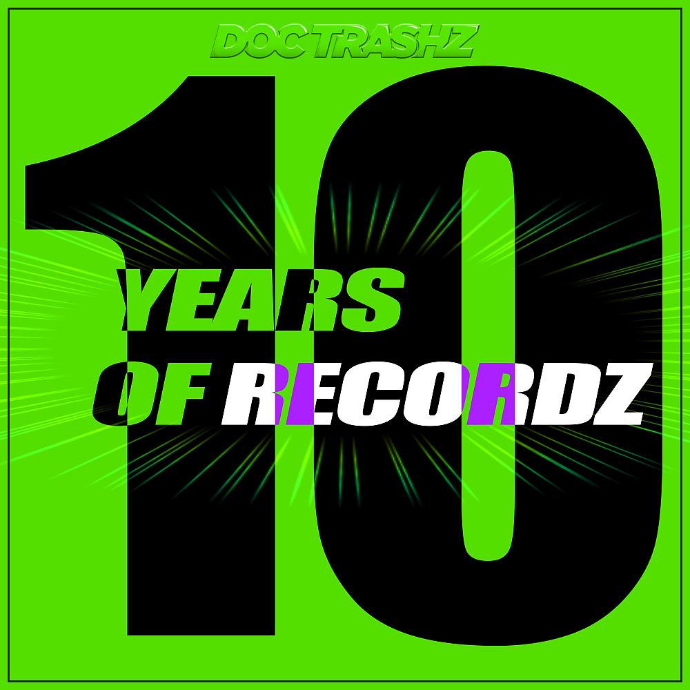 Постер альбома 10 Years of RECORDZ