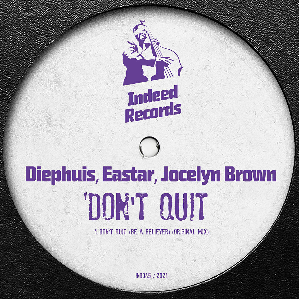 Diephuis - Don't Quit (Be A Believer) (Original Mix)