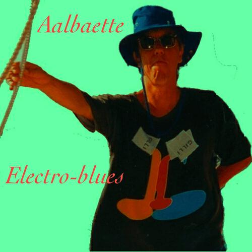Aalbaette - Blue Eyes Cherry Blues (Electro-blues)