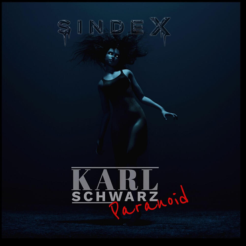 KARL SCHWARZ - Paranoid (Original Mix)