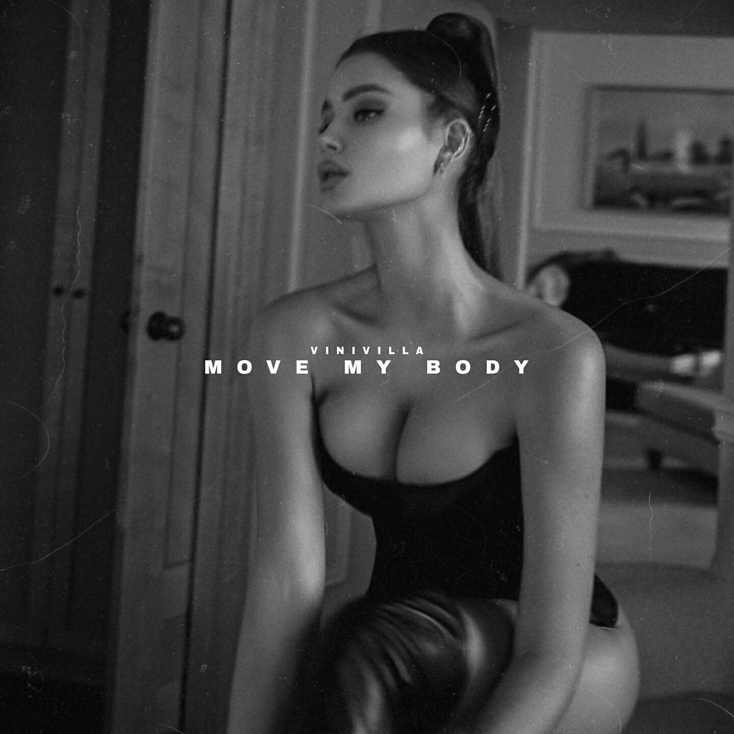VINIVILLA - Move My Body