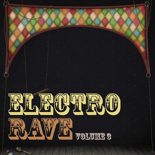 Постер альбома Electro Rave, Vol. 3
