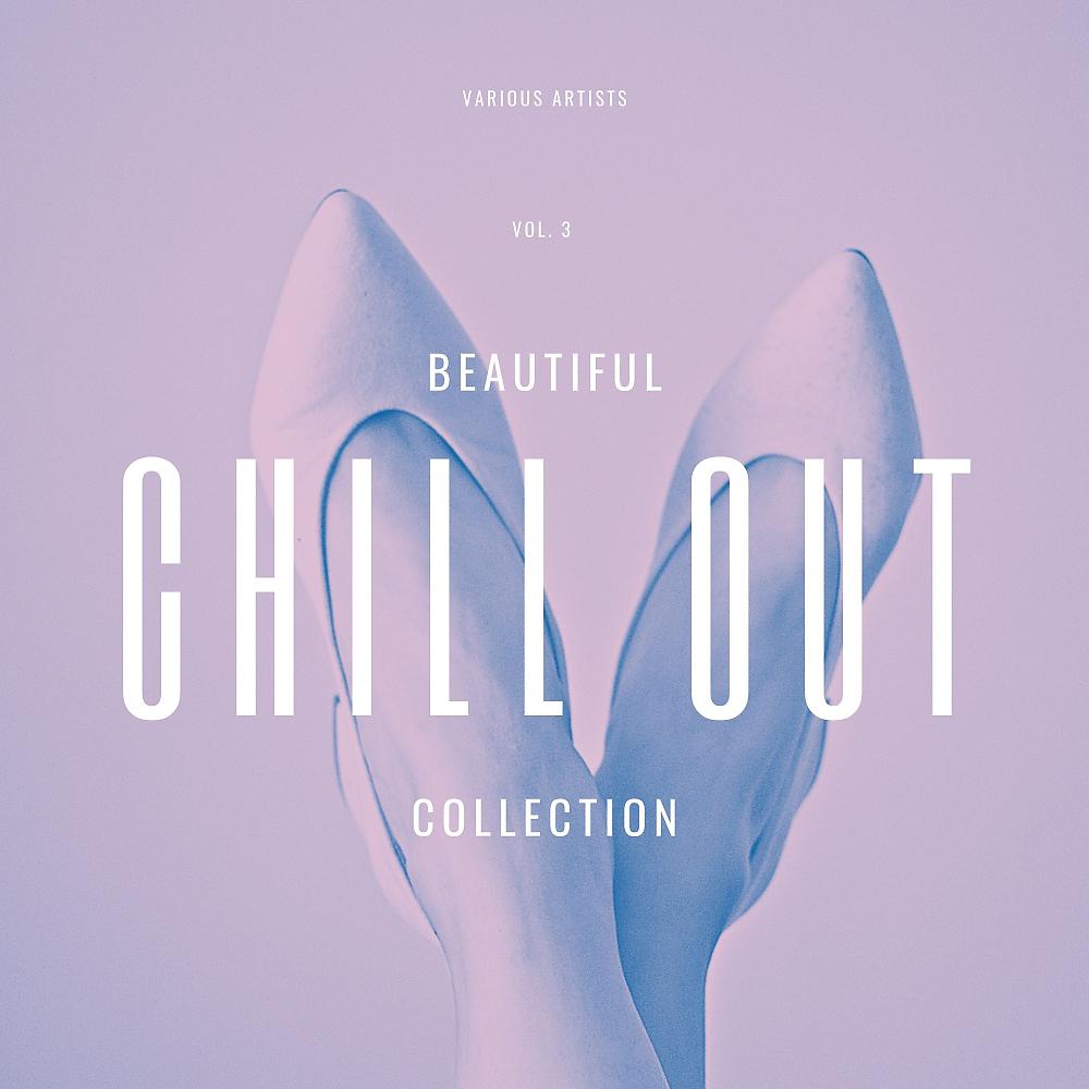 Постер альбома Beautiful Chill Out Collection, Vol. 3