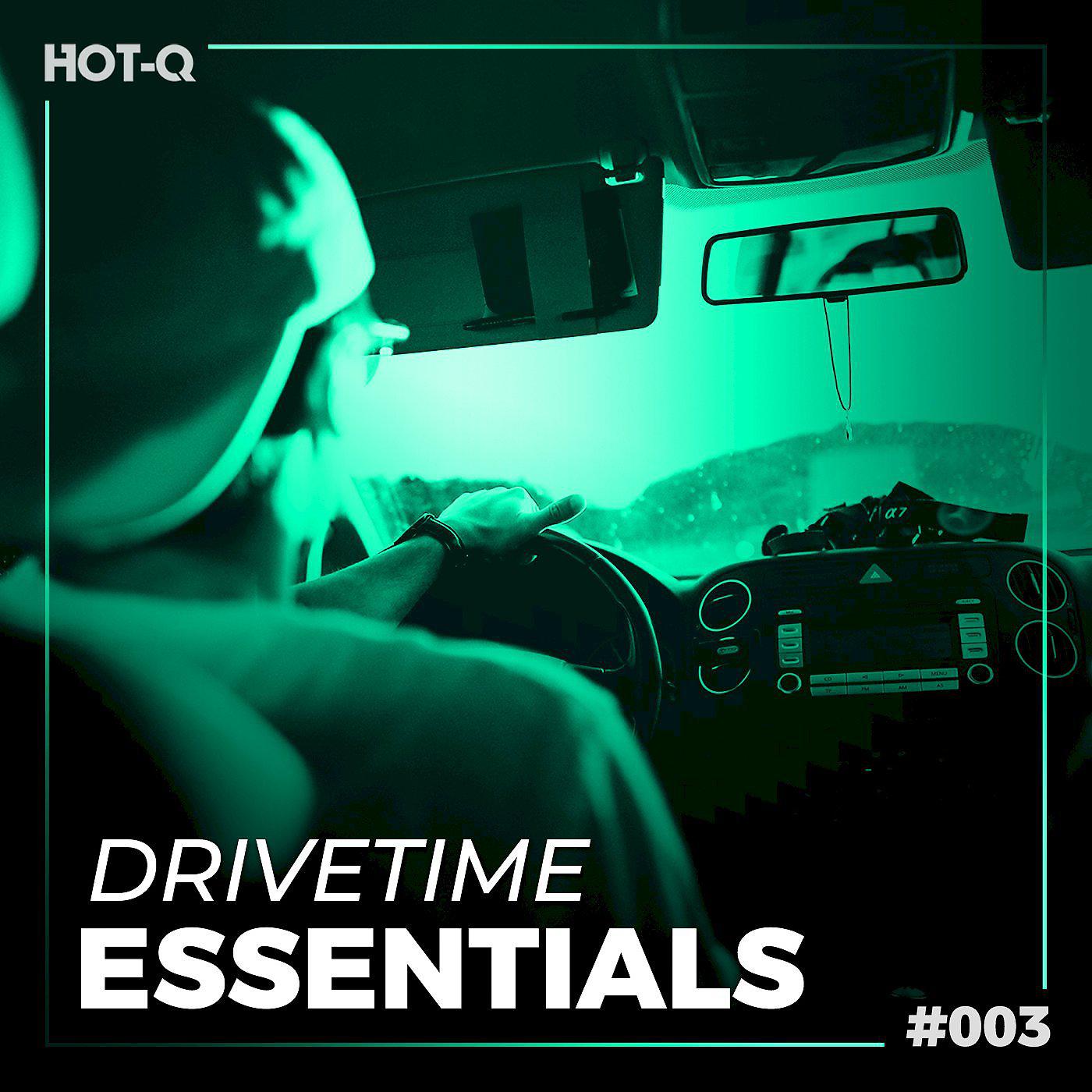 Постер альбома Drivetime Essentials 003