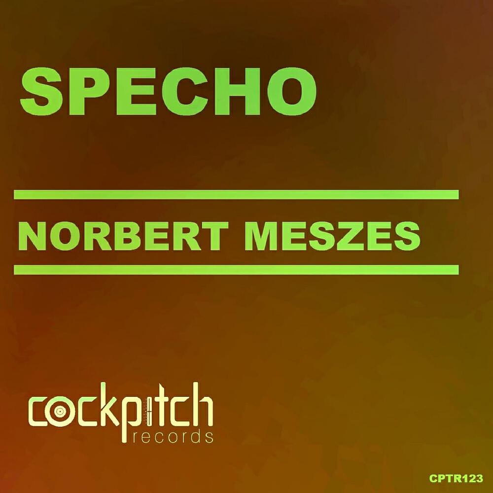 Norbert Meszes - Specho (Original Mix)