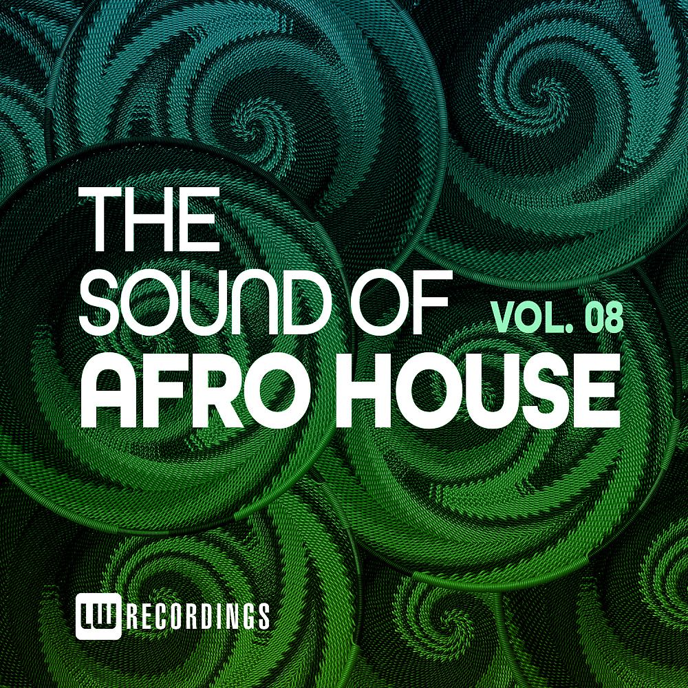 Постер альбома The Sound Of Afro House, Vol. 08