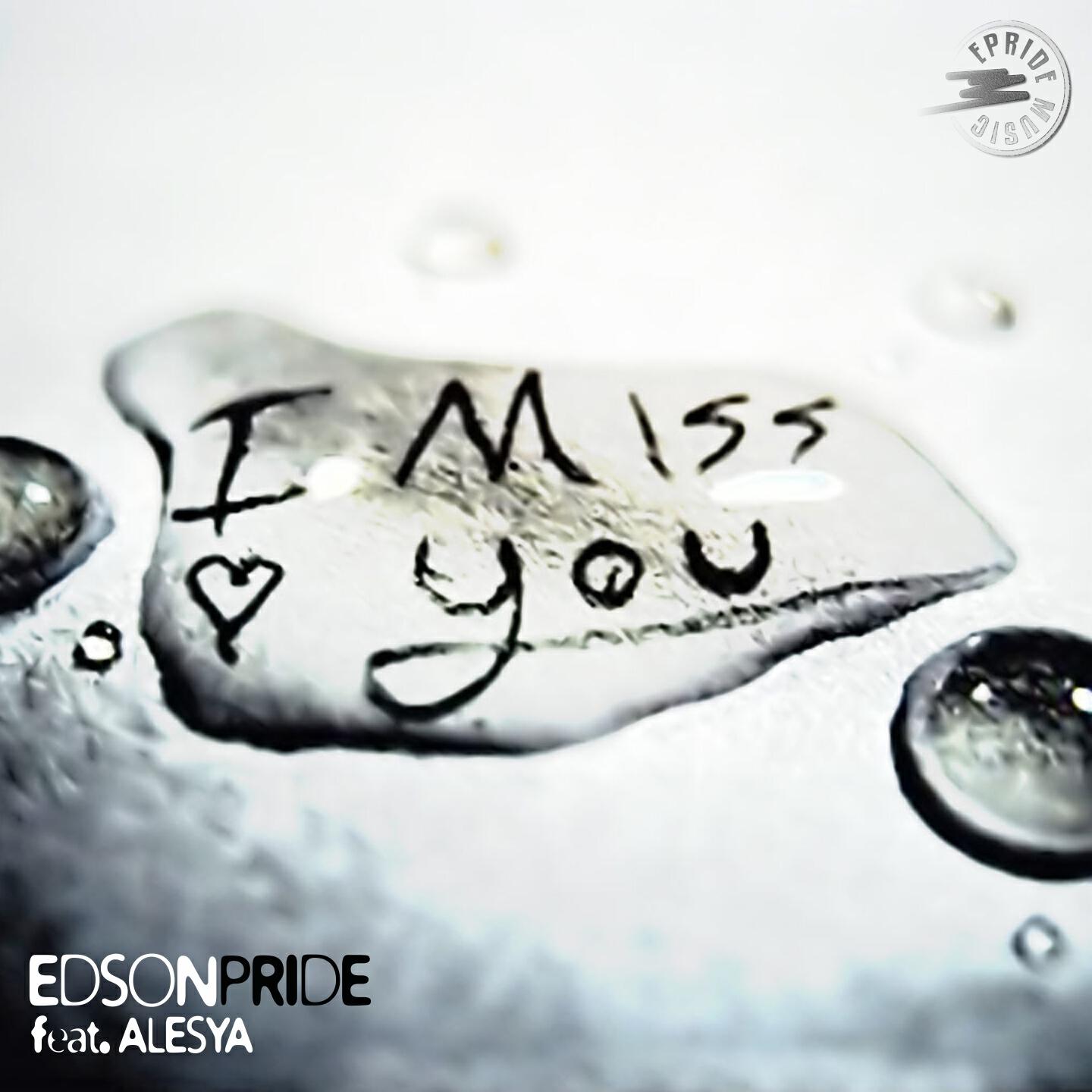 Edson Pride - I Miss You (Manny Lehman Remix)