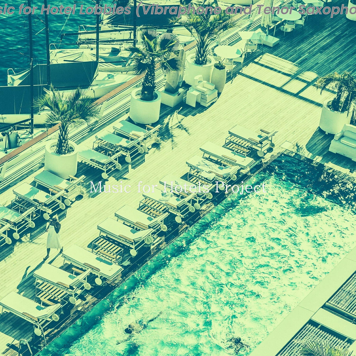 Music for Hotels Project - Number One Moods for Hotel Bars