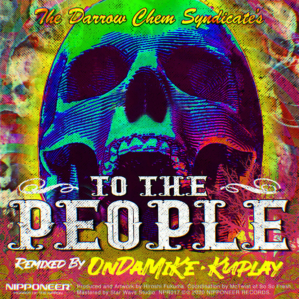 The Darrow Chem Syndicate - To The People (OnDaMiKe Remix)