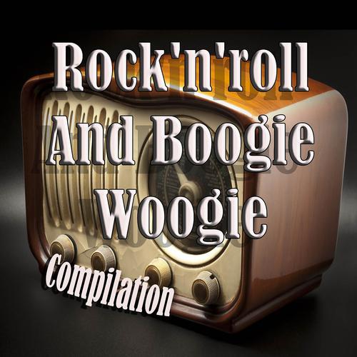 Постер альбома Rock'n'roll and Boogie Woogie