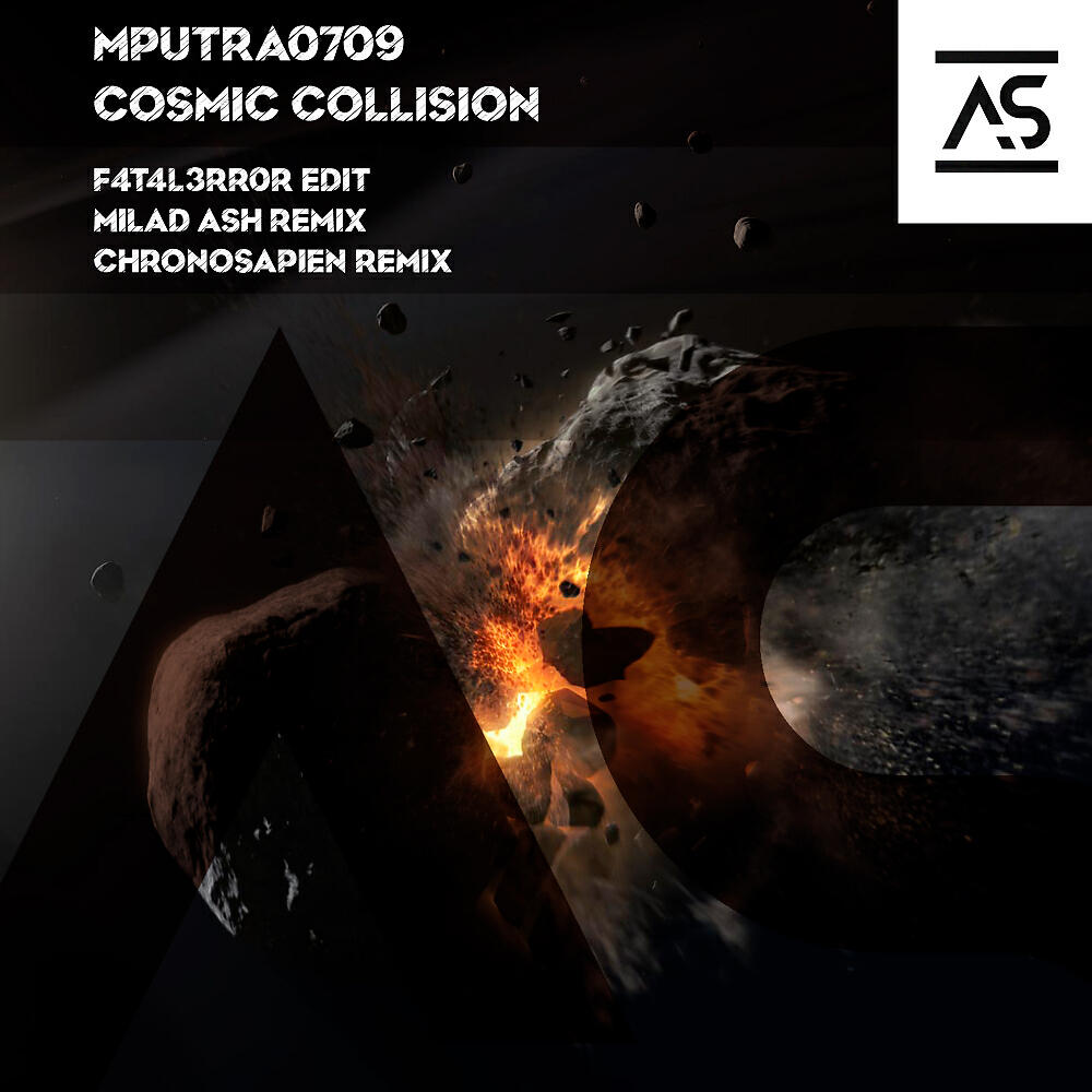 MPUTRA0709 - Cosmic Collision (F4T4L3RR0R Edit)