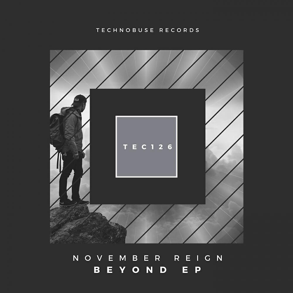 November Reign - Beyond (Bruno Anselmo Edit)
